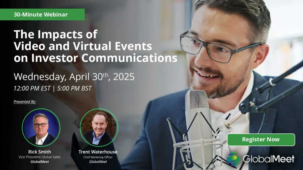 graphic promoting The Impacts of Video and Virtual Events on Investor Communications 30 minute webinar