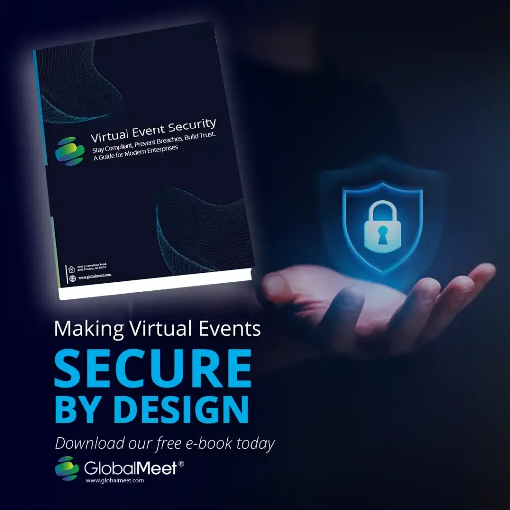 image promoting globalmeet's Virtual Event Security e-book, reading "Virtual Event Security: Stay Compliant, Prevent Breaches, Build Trust. A Guide for Modern Enterprises"